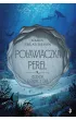 Po�awiaczka pere�. Legenda o �renicy oka. Tom 1