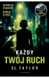 Każdy twój ruch – C. L. Taylor – okładka ebook