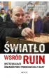 �wiat�o w�r�d ruin. Wstrz�saj�ce �wiadectwo proboszcza z Gazy