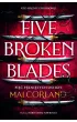 Pi�� p�kni�tych ostrzy. Five Broken Blades. The Broken Blades. Tom 1