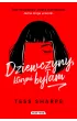 Dziewczyny, kt�rymi by�am