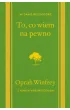 To, co wiem na pewno