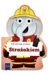 Gdy dorosn�, zostan�&hellip; Stra�akiem