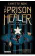 Pr�by �ywio��w. The Prison Healer. Tom 1