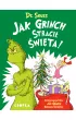 Jak Grinch straci� �wi�ta!