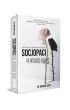 Socjopaci s� w�r�d nas. Ludzie bez sumienia kontra reszta �wiata