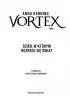 Dzie�, w kt�rym rozpad� si� �wiat. Vortex. Tom 1