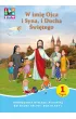 Religia W imi� Ojca i Syna i Ducha �wi�tego Podr�cznik cz. 1 cz. 2 Domownik dla klasy I dla szko�y podstawowej