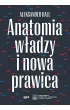Anatomia w�adzy i nowa prawica