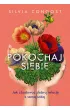 Pokochaj siebie. Jak zbudowa� dobr� relacj� z sam� sob�