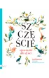 Szcz�cie. Opowiastki dla dzieci