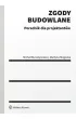 Zgody budowlane Poradnik dla projektant�w