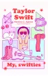 Taylor Swift. My, swifties
