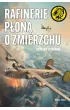 Rafinerie płoną o zmierzchu – Rajmund Szubański – okładka ebook