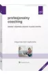 Profesjonalny coaching. Zasady i dylematy etyczne w pracy coacha (wyd. 2022)