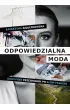 Odpowiedzialna moda. Guilt-free. Przewodnik po slow fashion