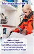 Wykorzystanie doświadczeń pacjentów oraz opinii kluczowego personelu w zarządzaniu jakością w opiece zdrowotnej w Polsce – Mateusz  Modrak – okładka ebook