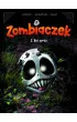 Bez serca. Zombiaczek. Tom 2