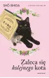 Pakiet Zaleca si� kota. Tomy 1-3: Zaleca si� kota, Zaleca si� kolejnego kota, Kot pierwszego kontaktu