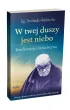 W twej duszy jest niebo. Konferencje i �wiadectwa
