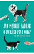 Jak m�drze zadba� o swojego psa i kota?