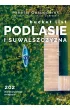 Podlasie i Suwalszczyzna. Bucket list