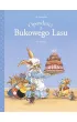 M�j pierwszy komiks 5+ Urodziny. Opowie�ci z Bukowego Lasu. Tom 1