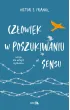 Cz�owiek w poszukiwaniu sensu. Wersja dla m�odych czytelnik�w
