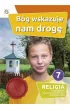 B�g wskazuje nam drog�. Podr�cznik do religii dla klasy 7 szko�y podstawowej