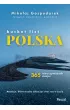Bucket list Polska. 365 nieoczywistych miejsc