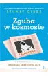 Zguba w kosmosie. Baza Ksi�ycowa Alfa. Tom 2
