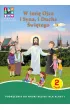W imi� Ojca i Syna, i Ducha �wi�tego. Podr�cznik do nauki religii dla klasy 1. Cz�� 1 i 2 oraz Domownik