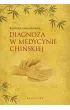 Diagnoza w medycynie chi�skiej