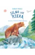 Silna jak rzeka. Ksi��ka o rodzicielskiej mi�o�ci