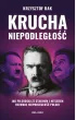 Krucha niepodległość (wydanie nowe uzupełnione) – Krzysztof  Rak – okładka ebook