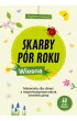 Skarby p�r roku. Wiosna