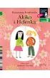 Akiko i Helenka. Czytam sobie. Poziom 2
