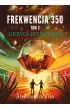 Frekwencja 350 Tom 3 – Aleksandra Fila – okładka ebook