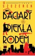 Baciary z piek�a rodem