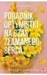 Poradnik optymistki na czas złamanego serca. Heartsong. Tom 1 – Jennifer Hartmann – okładka ebook