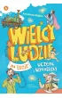 Wielcy ludzie na luzie. Uczeni i wynalazcy