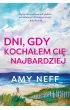 Dni, gdy kocha�em ci� najbardziej