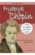 Nazywam si Fryderyk Chopin