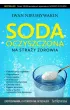 Soda oczyszczona na stra�y zdrowia