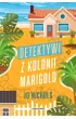 Detektywi z Kolonii Marigold