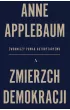 Zmierzch demokracji. Zwodniczy powab autorytaryzmu
