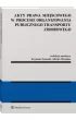 Akty prawa miejscowego w procesie organizowania publicznego transportu zbiorowego