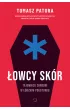 �owcy sk�r. Tajemnice zbrodni w ��dzkim pogotowiu