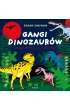 Gangi dinozaur�w. Uwaga! Mi�so�ercy nadchodz�!
