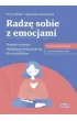 Radz� sobie z emocjami Program rozwoju inteligencji emocjonalnej dla nastolatk�w